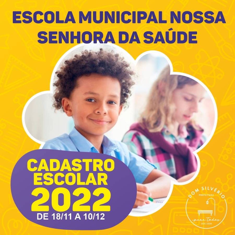 Cadastramento Escolar 2021 - Escola Municipal Nossa Senhora da Saúde