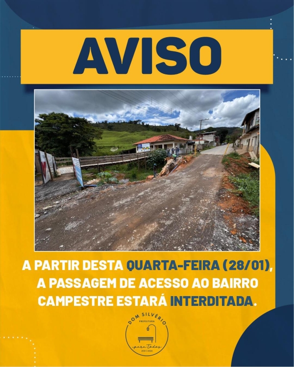 COMUNICADO OFICIAL &ndash; INTERDI&Ccedil;&Atilde;O DE PASSAGEM NO BAIRRO CAMPESTRE