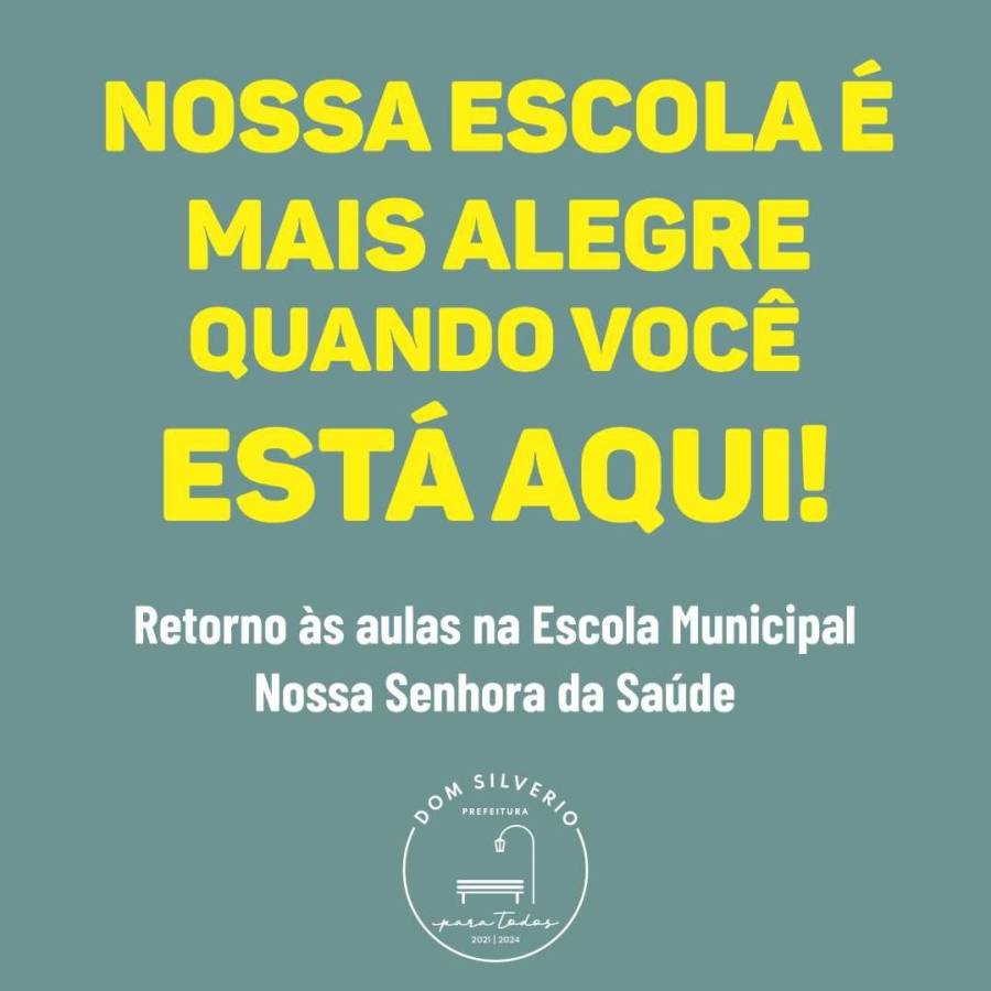 Volta às aulas na Escola Municipal Nossa Senhora da Saúde