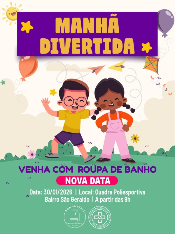 PROJETO MANH&Atilde; DIVERTIDA &Eacute; ADIADO PARA 30 DE JANEIRO EM DOM SILV&Eacute;RIO