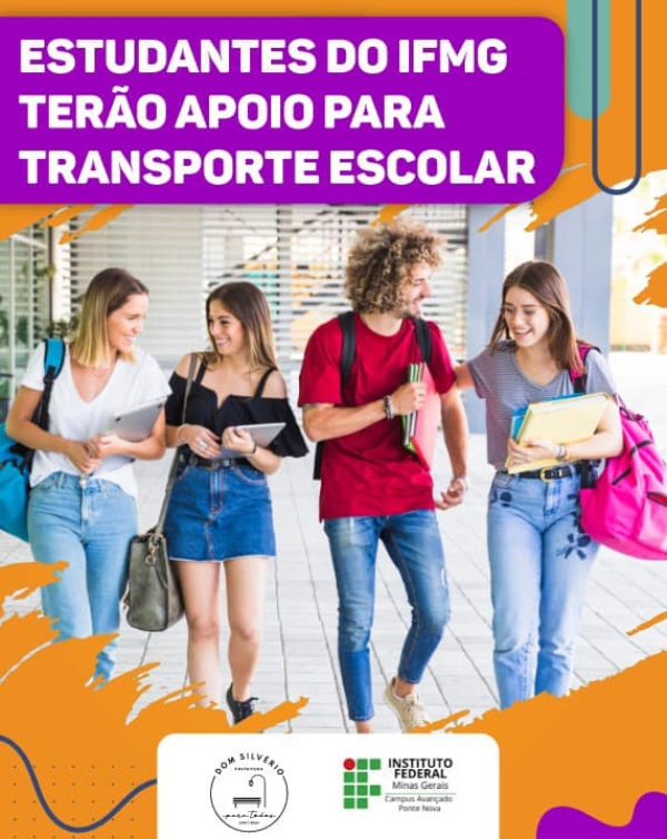 PREFEITURA DE DOM SILVÉRIO ANUNCIA APOIO AO TRANSPORTE DE ESTUDANTES DO IFMG-CAMPUS PONTE NOVA!