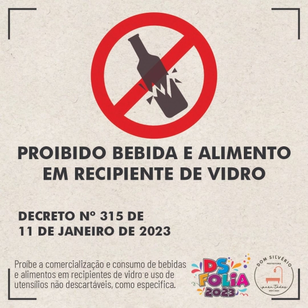 DECRETO PROÍBE VENDA DE BEBIDAS E OUTROS PRODUTOS EM RECIPIENTES DE VIDRO E UTENSÍLIOS NÃO DESCARTÁVEIS NO CARNAVAL