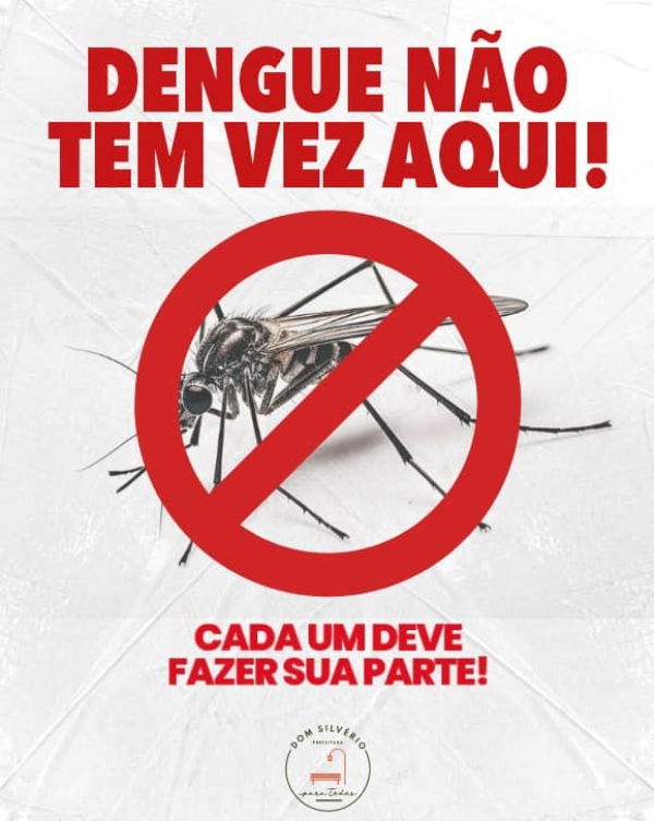 SECRETARIA DE SAÚDE ENFRENTA A DENGUE: A VITÓRIA DEPENDE DE CADA UM DE NÓS!