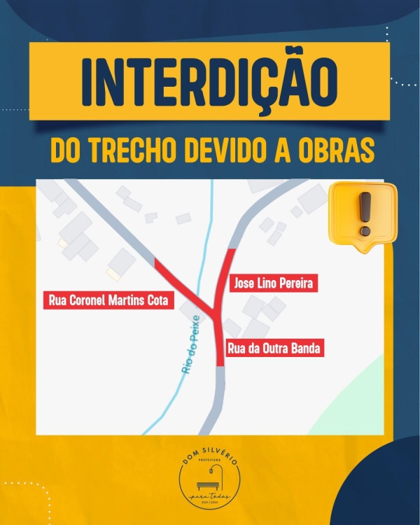 DOM SILV&Eacute;RIO INFORMA INTERDI&Ccedil;&Atilde;O TEMPOR&Aacute;RIA DE RUAS PARA OBRAS DE INFRAESTRUTURA