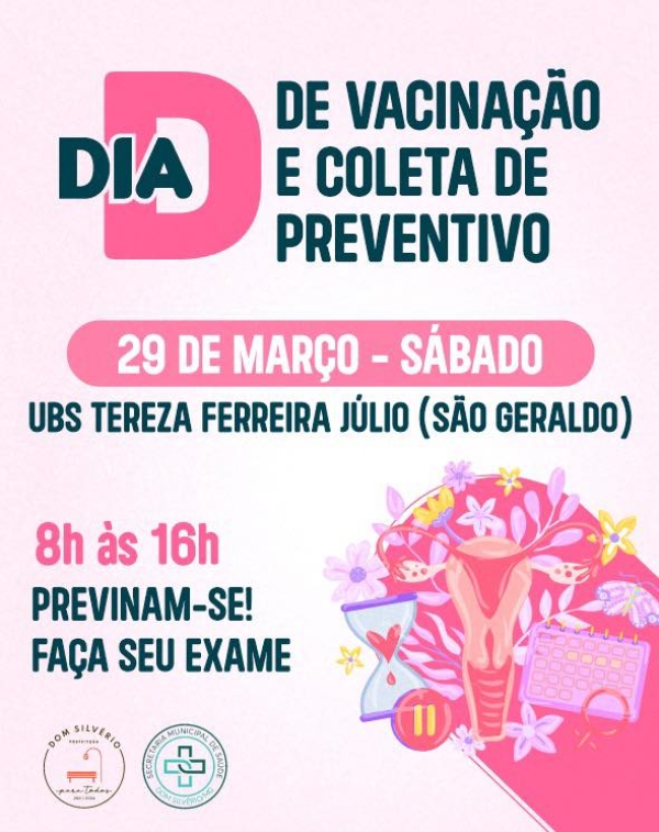 PARTICIPE DO DIA D: GRANDE MOBILIZAÇÃO PARA VACINAÇÃO E AÇÕES PREVENTIVAS EM DOM SILVÉRIO