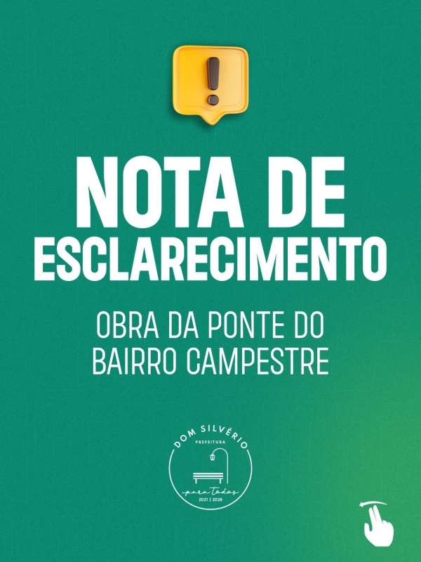 ESCLARECIMENTO OFICIAL SOBRE A OBRA DA PONTE DO BAIRRO CAMPESTRE EM DOM SILV&Eacute;RIO