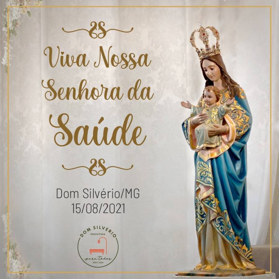 Viva Nossa Senhora da Saúde!