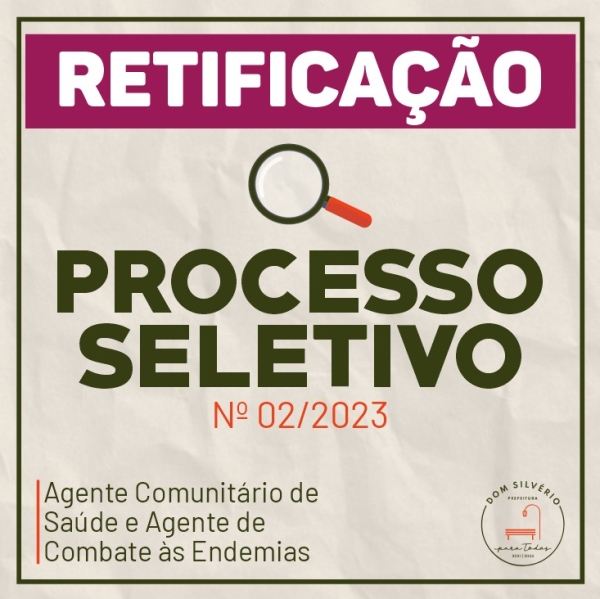 RETIFICAÇÃO DO EDITAL Nº 02/2023 PARA CONTRATAÇÃO DE AGENTE COMUNITÁRIO DE SAÚDE E AGENTE DE COMBATE ÀS ENDEMIAS