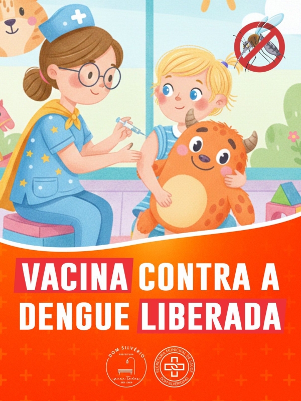 VACINA CONTRA A DENGUE EST&Aacute; DISPON&Iacute;VEL EM DOM SILV&Eacute;RIO PARA CRIAN&Ccedil;AS E ADOLESCENTES