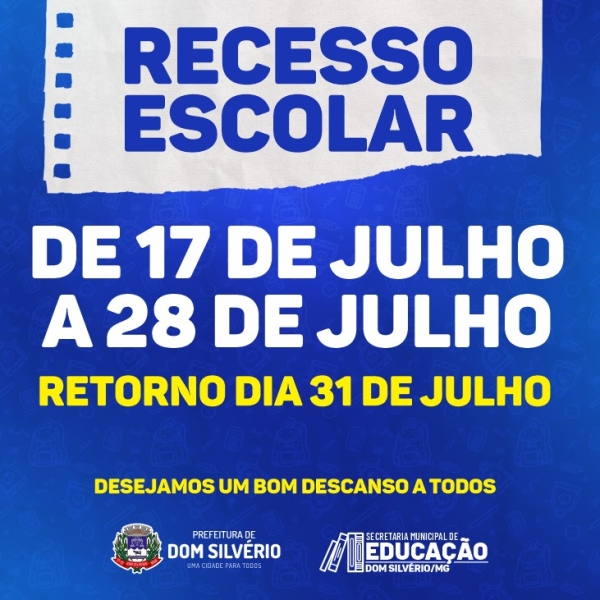 EDUCAÇÃO COMUNICA RECESSO ESCOLAR