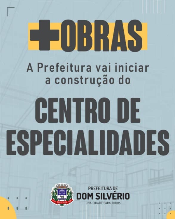 VAI COMEÇAR A OBRA DO CENTRO DE ESPECIALIDADES