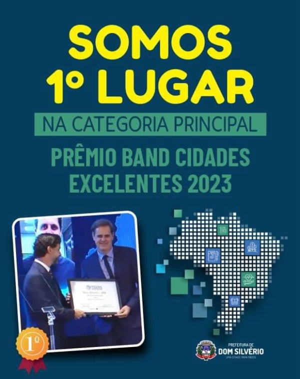 AQUI TEM GESTÃO: PREFEITURA DE DOM SILVÉRIO CONQUISTA 1º LUGAR NO PRÊMIO BAND CIDADES EXCELENTES