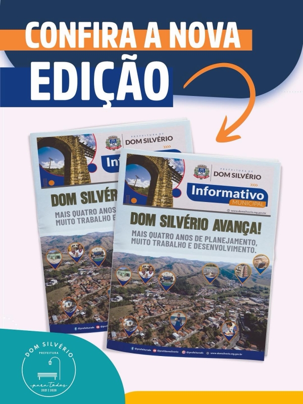 INFORMATIVO MUNICIPAL J&Aacute; EST&Aacute; CIRCULANDO COM UM ANO DE CONQUISTAS E RESULTADOS EM DOM SILV&Eacute;RIO.