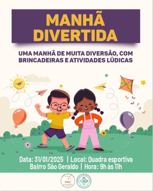SECRETARIA DE SAÚDE CONVIDA CRIANÇAS SILVEIRENSES PARA A 4ª EDIÇÃO DA &#039;MANHÃ DIVERTIDA&#039; NO BAIRRO SÃO GERALDO
