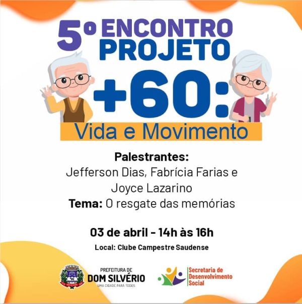 PROJETO +60: VIDA E MOVIMENTO ACONTECE NO DIA 3 DE ABRIL