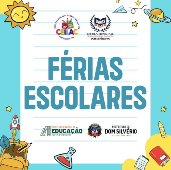 SECRETARIA DE EDUCAÇÃO COMUNICA FÉRIAS ESCOLARES