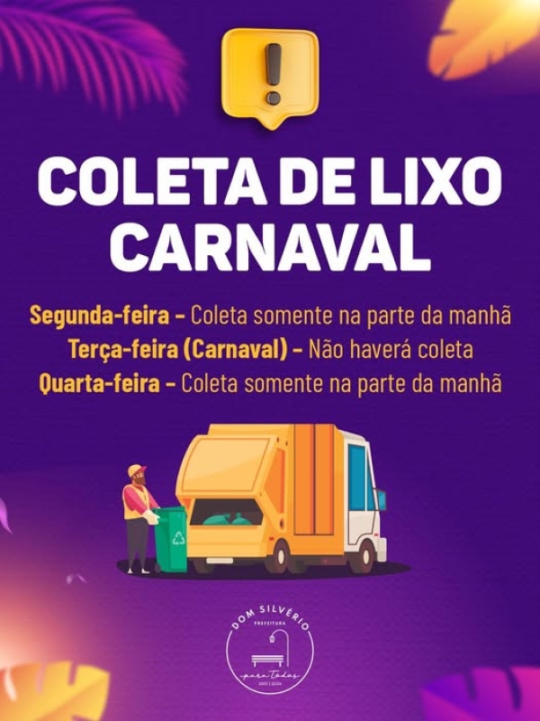 ATEN&Ccedil;&Atilde;O! ALTERA&Ccedil;&Atilde;O NA COLETA DE LIXO DURANTE O CARNAVAL EM DOM SILV&Eacute;RIO